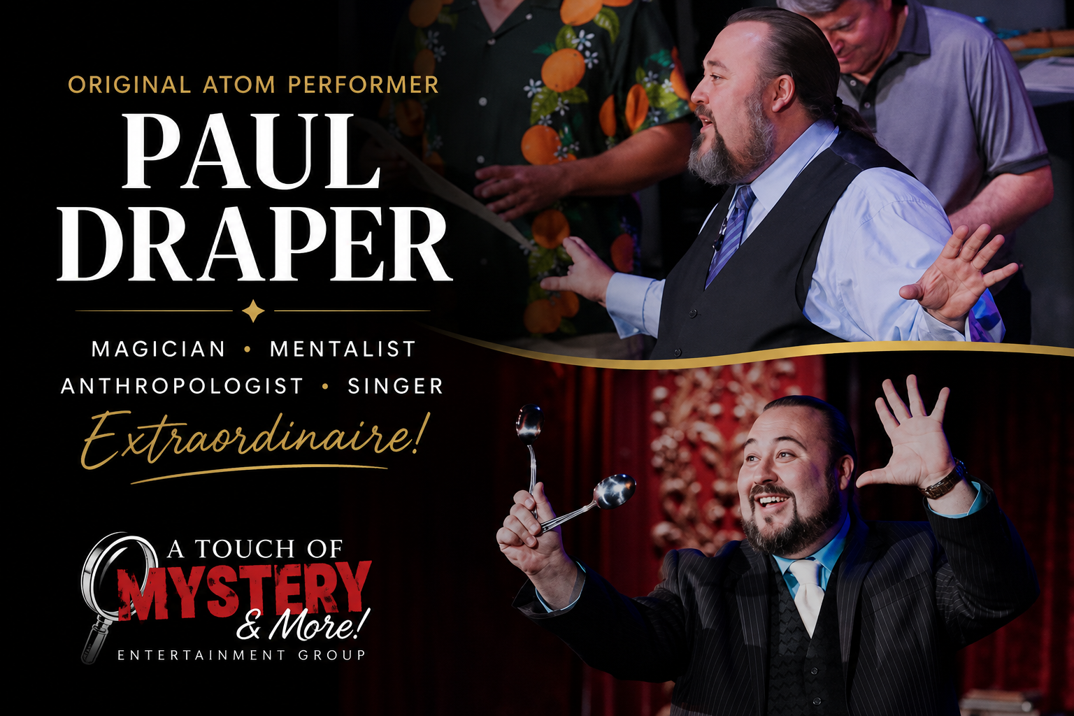 Meet the Mind Behind the Mystery: Spotlight on Original ATOM Performer Paul Draper